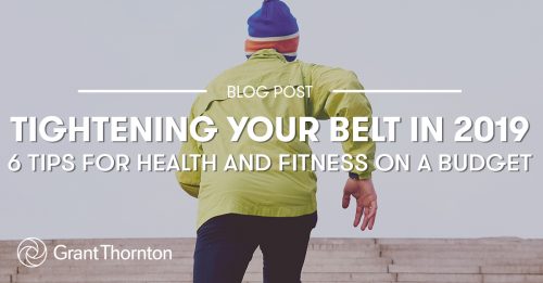 Health and Fitness on a Budget - Grant Thornton Limited