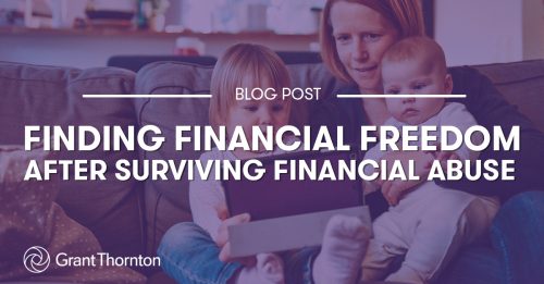 Financial Freedom After Financial Abuse, Grant Thornton Limited