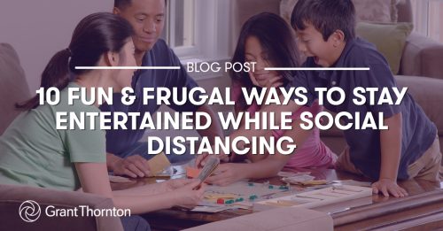 Blog: ten fun and frugal ways to stay entertained while social distancing